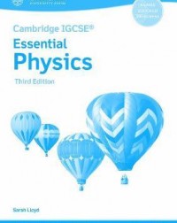 CAMBRIDGE IGCSE & O LEVEL ESSENTIAL PHYSICS: WORKBOOK (THIRD EDITION) ( ISBN: 9781382006286)