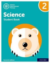 NEW OXFORD INTERNATIONAL PRIMARY SCIENCE: STUDENT BOOK 2 (SECOND EDITION) ( ISBN: 9781382006552)