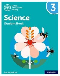 NEW OXFORD INTERNATIONAL PRIMARY SCIENCE: STUDENT BOOK 3 (SECOND EDITION ) ( ISBN: 9781382006569)