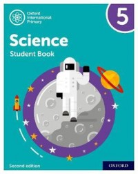 NEW OXFORD INTERNATIONAL PRIMARY SCIENCE: STUDENT BOOK 5 (SECOND EDITION) ( ISBN: 9781382006583)
