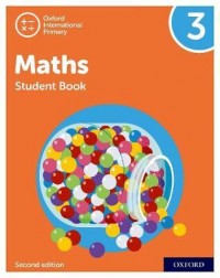 NEW OXFORD INTERNATIONAL PRIMARY MATHEMATICS: STUDENT BOOK 3 (SECOND EDITION) ( ISBN: 9781382006682)