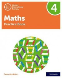 NEW OXFORD INTERNATIONAL PRIMARY MATHEMATICS: PRACTICE BOOK 4 (SECOND EDITION) ( ISBN: 9781382006750)