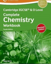 NEW CAMBRIDGE IGCSE & O LEVEL COMPLETE CHEMISTRY: WORKBOOK (4E REVISED) (ISBN: 9781382038409)