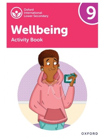 Oxford International Lower Secondary Wellbeing : Activity Book 9 (ISBN: 9781382040532)