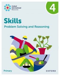 NEW OXFORD INTERNATIONAL SKILLS: PROBLEM SOLVING AND REASONING: PRACTICE BOOK 4 (ISBN: 9781382044547)