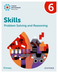 NEW OXFORD INTERNATIONAL SKILLS: PROBLEM SOLVING AND REASONING: PRACTICE BOOK 6 (ISBN: 9781382044561)