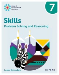 OXFORD INTERNATIONAL SKILLS: PROBLEM SOLVING AND REASONING: PRACTICE BOOK 7  (ISBN:  9781382045643)