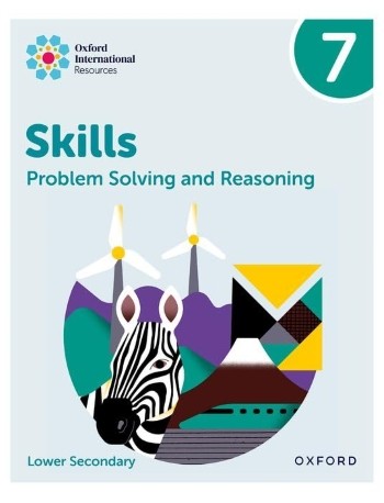 OXFORD INTERNATIONAL SKILLS: PROBLEM SOLVING AND REASONING: PRACTICE BOOK 7 (ISBN: 9781382045643) OXFORD INTERNATIONAL SKILLS: PROBLEM SOLVING AND REASONING: PRACTICE BOOK 7 (ISBN: 9781382045643)