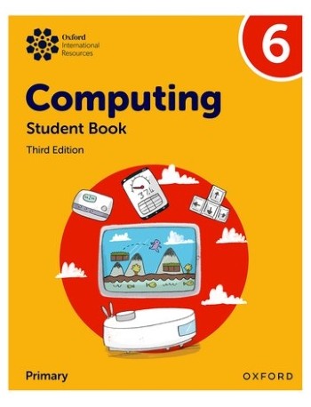 OXFORD INTERNATIONAL PRIMARY COMPUTING: STUDENT BOOK 6 (ISBN: 9781382047371) OXFORD INTERNATIONAL PRIMARY COMPUTING: STUDENT BOOK 6 (ISBN: 9781382047371)