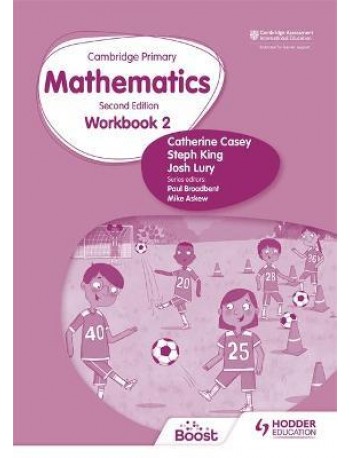 CAMBRIDGE PRIMARY MATHEMATICS WORKBOOK 2 2ED ( ISBN: 9781398301177) CAMBRIDGE PRIMARY MATHEMATICS WORKBOOK 2 2ED ( ISBN: 9781398301177)