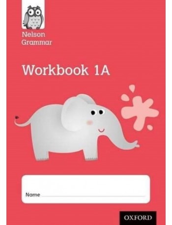 NELSON GRAMMAR WORKBOOK 1A (ISBN: 9781408523940)