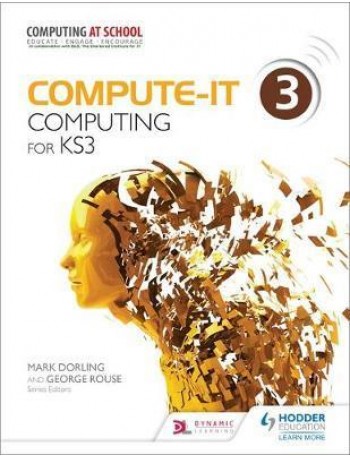 COMPUTE IT 3 COMPUTING FOR KS3 ( ISBN:9781471801815 ) COMPUTE IT 3 COMPUTING FOR KS3 ( ISBN:9781471801815 )