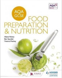 AQA GCSE FOOD PREPARATION AND NUTRITION(ISBN:9781471863646)