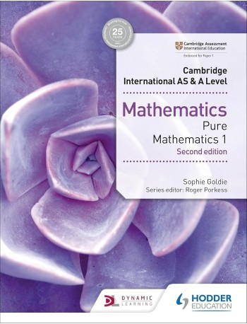 CAMBRIDGE INTERNATIONAL AS & A LEVEL MATHEMATICS PURE MATHEMATICS 1 2E (ISBN: 9781510421721)