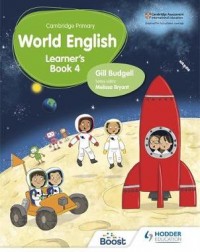 CAMBRIDGE PRIMARY WORLD ENGLISH LEARNER'S BOOK STAGE 4: FOR ENGLISH 2ND LANGUAGE ( ISBN: 9781510467927)