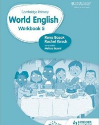 CAMBRIDGE PRIMARY WORLD ENGLISH : WORKBOOK STAGE 5: FOR ENGLISH 2ND LANGUAGE ( ISBN: 9781510467989)