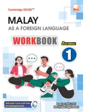 CAMBRIDGE IGCSE MALAY AS A FOREIGN LANGUAGE WORKBOOK 1 2ND EDITION (ISBN: 9781781873502)