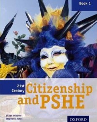 21ST CENTURY CITIZENSHIP & PSHE: STUDENT BOOK YEAR 7(ISBN: 9781843038429)