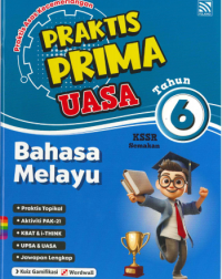 PRAKTIS PRIMA UASA TAHUN 6 BAHASA MELAYU (ISBN: 9786294708389)