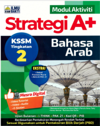 MODUL AKTIVITI STRATEGI A+ BAHASA ARAB KSSM TINGKATAN 2 (ISBN: 9786294732230)