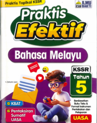 PRAKTIS EFEKTIF BAHASA MELAYU KSSR TAHUN 5 (ISBN: 9786294732841)