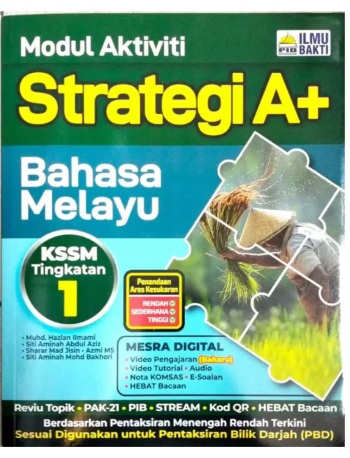 MODUL AKTIVITI STRATEGI A+ BAHASA MELAYU TINGKATAN 1 (ISBN: 9786294735705)