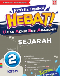 Praktis Topikal Hebat UASA 2023 Sejarah Tingkatan 2 (ISBN: 9786297557823)