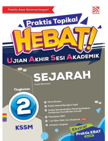 Praktis Topikal Hebat UASA 2023 Sejarah Tingkatan 2 (ISBN: 9786297557823)