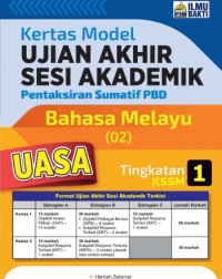 KERTAS MODEL UJIAN AKHIR SESI AKADEMIK BAHASA MELAYU TINGKATAN 1 KSSM (ISBN: 9786297569642)