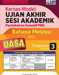 KERTAS MODEL UJIAN AKHIR SESI AKADEMIK BAHASA MELAYU TINGKATAN 3 KSSM (ISBN: 9786297569802)