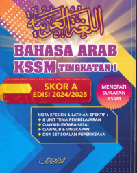 BAHASA ARAB KSSM TINGKATAN 1 SKOR A (ISBN: 9786299662600)