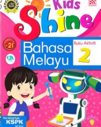 Kid Shine BM Buku Aktiviti 2 (ISBN: 9789670066400)