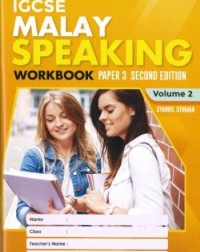 IGCSE MALAY SPEAKING PAPER 3 EDISI 2-VOL.2 (ISBN: 9789671960219)