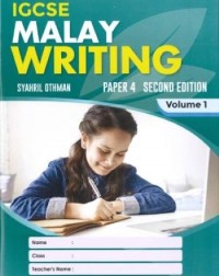 IGCSE MALAY WRITING EDISI 2-VOL.1 (ISBN: 9789671960257)