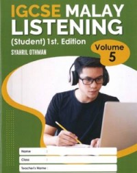 IGCSE MALAY LISTENING (STUDENT) EDISI 1-VOL.5 (ISBN: 9789671967652)