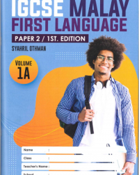 IGCSE MALAY FIRST LANGUAGE PAPER 2,1ST . EDITION VOLUME 1A (ISBN: 9789672868118)