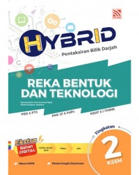 HYBRID PBD REKA BENTUK DAN TEKNOLOGI KSSM TINGKATAN 2 (ISBN: 9789672898153) HYBRID PBD REKA BENTUK DAN TEKNOLOGI KSSM TINGKATAN 2 (ISBN: 9789672898153)