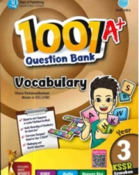 1001 A+ QUESTION BANK YEAR 3 - VOCABULARY (ISBN: 9789674667665)