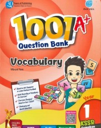 BUKU KERJA / LATIHAN 1001 A+ QUESTION BANK VOCABULARY YEAR 1 (ISBN: 9789674668327)