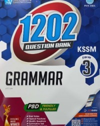 1202 QUESTION BANK FORM 3 - GRAMMAR (ISBN: 9789674668815)