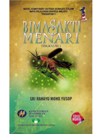 BUKU TEKS KOMSAS BIMA SAKTI MENARI TINGKATAN 5 (ISBN: 9789676127457B)