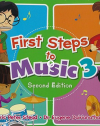 FIRST STEPS TO MUSIC PRIMARY 3 TEXTBOOK (ISBN: 9789814448567)