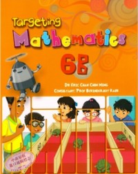 PRIMARY LEVEL TARGETING MATHEMATICS TEXTBOOK 6B SINGAPORE MATHS (ISBN: 9789814658652)