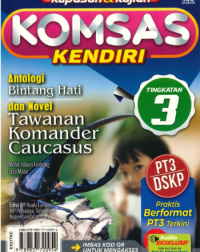 KOMSAS KENDIRI: ANTOLOGI BINTANG HATI DAN NOVEL TAWANAN KOMANDER CAUCASUS TINGKATAN 3 (ISBN: 9789837720954)