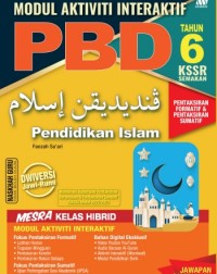 MODUL INTERAKTIF PBD KSSR PENDIDIKAN ISLAM TAHUN 6 (ISBN: 9789837731608)
