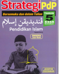 MODUL AKTIVITI STRATEGI PDP PENDIDIKAN ISLAM TAHUN 5 KSSR (ISBN: 9789837736283)
