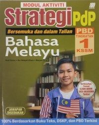 MODUL AKTIVITI STRATEGI PBD BAHASA MELAYU TINGKATAN 1 KSSM (ISBN: 9789837736849)