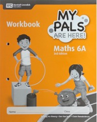 MY PALS ARE HERE! MATHS (3RD EDITION) WORKBOOK 6A (ISBN: 9789814684033)