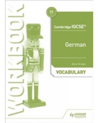 CAMBRIDGE IGCSE GERMAN VOCABULARY WORKBOOK ALICE GRUBER (ISBN: 9781510448063)