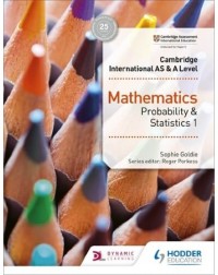 CAMBRIDGE INTERNATIONAL AS & A LEVEL MATHEMATICS PROBABILITY & STATISTICS 1 (ISBN: 9781510421752)